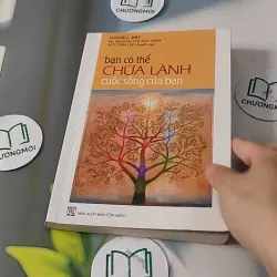 Bạn Có Thể Chữa Lành Cuộc Sống Của Bạn - Louise L. Hay 727270