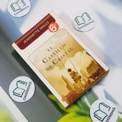 El Castillo de Cristal - Jeannette Walls 715619
