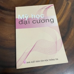 II Tựa sách: Mỹ Học Đại Cương - TS. Thế Hùng - 2009