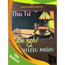 (TẶNG BOOKMARK) CẢM NGHĨ MIÊN MAN - THU TỨ - 2015 - 379 trang RBK2308 VĂN HỌC