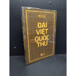 Đại Việt Quốc thư mới 100% HCM1410 Nguyễn Huệ LỊCH SỬ - CHÍNH TRỊ - TRIẾT HỌC Rebooks.vn