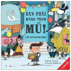 Ehon - Bạn Phải Mang Theo Mũ - You Must Bring A Hat - Simon Philip, Kate Hindley ASB.PO Oreka Blogmeo 230225