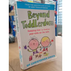 Beyond Toddlerdom: Keeping five- to twelve-year-olds on the rails - Dr. Christopher Green