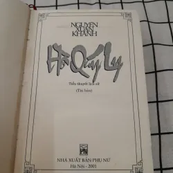 Tiểu thuyết lịch sử- HỒ QUÝ LY. Nhà văn NGUYỄN XUÂN KHÁNH. NXB Phụ Nữ 2001 732676