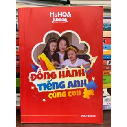 Đồng hành tiếng Anh cùng con – Ms Hoa Junior (IMAP Books) 574022