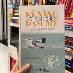 Kỹ Năng Đi Trước Đam Mê 561717