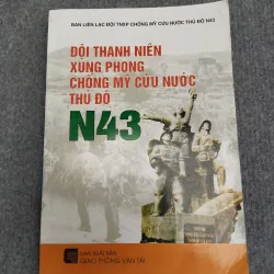 ĐỘI THANH NIÊN XUNG PHONG CHỐNG MỸ CỨU NƯỚC THỦ ĐÔ N43