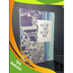 (TẶNG BOOKMARK) Nước Mỹ, nước Mỹ và những truyện ngắn 2016 mới 90% bẩn bìa Phan Việt RBK0906 VĂN HỌC