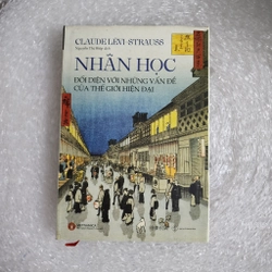 Nhân học đối diện những vấn đề hiện đại | Claude Levi-Strauss | bản đánh số bìa cứng