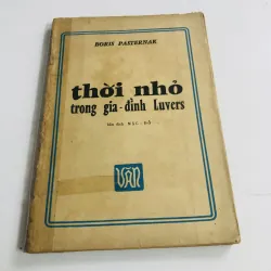 THỜI THƠ ẤU TRONG GIA ĐÌNH LUWERS – Boris Pasternak (Bản dịch: Mặc Đỗ) 1967