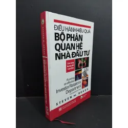 [Sách Cũ SCGR] Điều hành hiệu quả bộ phận quan hệ nhà đầu tư mới 90% bìa cứng 2011 HCM0612 Steven M.Bragg DANH NHÂN