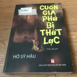 Cuốn gia phả bị thất lạc - Hồ Sỹ Hậu 925624