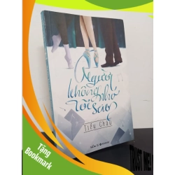 (TẶNG BOOKMARK) Người Không Nhớ Tôi Sao - Tiểu Châu New 90% RBK.ASB2112