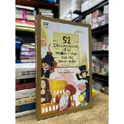 52 câu chuyện hay về sự trưởng thành của các danh nhân - Ngọc Khánh biên soạn 716542