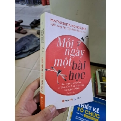 Mỗi ngày một bài học Matsushita Konosuke mới 90% 2018 KỸ NĂNG HCM2908