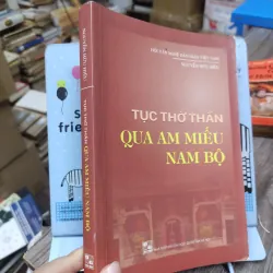 Sách: Tục thờ thần qua am miếu Nam Bộ - TG: Nguyễn Hữu Hiếu (A1) 733515