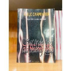 Sự tráo trở của phương pháp - Alejo Carpentier - VĂN HỌC - VAVO2011-65