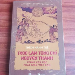 Trúc Lâm Tông Chỉ Nguyên Thanh - Thích Hạnh Tuệ  ( bản lớn )