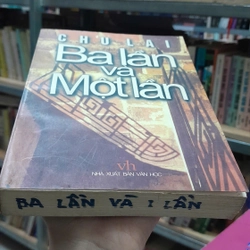 BA LẦN VÀ MỘT LẦN - CHU LAI 463918