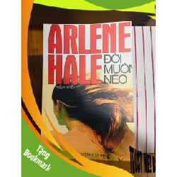 (TẶNG BOOKMARK) Đời muôn nẻo / Arlene Hale VĂN HỌC RBK1301