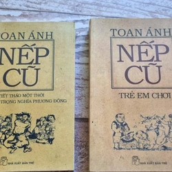 Toan Ánh
NẾP CŨ : TRẺ EM CHƠI & TIẾT THÁO MỘT THỜI... 