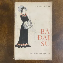 Bà Đại Sứ- Em. Min-đơ-lin ( Ngô Mạnh Lân vẽ bìa)