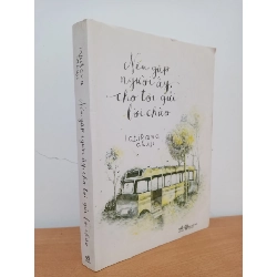 [Phiên Chợ Sách Cũ] Nếu Gặp Người Ấy, Cho Tôi Gửi Lời Chào (2014) - Ichikawa Takuji S0209