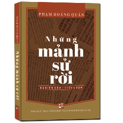 Những mảnh sử rời (TB2019) - Phạm Hoàng Quân