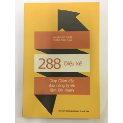 288 Diệu Kế Giúp Giám Đốc Đưa Công Ty Lên Tầm Lớn Mạnh - Nguyễn Đức Thuận, Vương Phúc Thân ASB.PO Oreka Blogmeo 230225