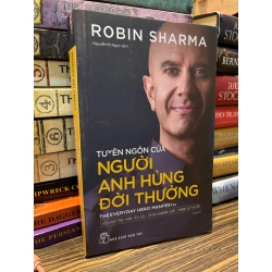 Tuyên ngôn của người anh hùng đời thường - Robin Sharma