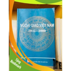 (TẶNG BOOKMARK) Ngoại giao Việt Nam 1945-2000 LỊCH SỬ - CHÍNH TRỊ - TRIẾT HỌC - RBK3012