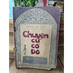 CHUYỆN CŨ CỐ ĐÔ - NGUYỄN ĐẮC XUÂN 166145