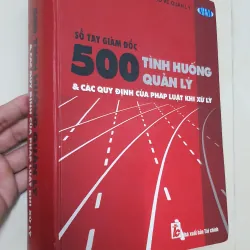 500 TÌNH HUỐNG QUẢN LÝ CỦA GIÁM ĐỐC 