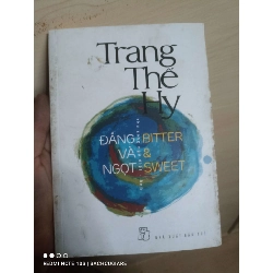 (Sách cũ SCGR) Đắng và Ngọt - Trang Thế Hy VAVO-AXXX - Blogmeo090426