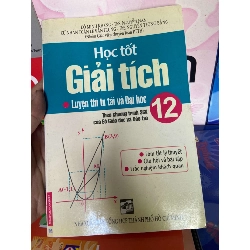 Học Tốt Giải Tích 12 (Ôn Thi Tú Tài Và Luyện Thi Đại Học) - Đỗ Minh Khang, Nguyễn Nam 2008 Tham khảo - luyện thi VAVO-AK1T1 Rebooks.vn