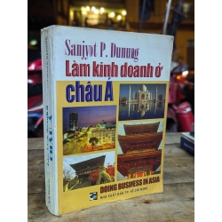 LÀM KINH DOANH Ở CHÂU Á - SẠNYOT P.DUNUNG