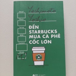 Đến Starbucks mua cà phê cốc lớn, tác giả Yoshimoto Yoshio chuyên ngành kinh tế học. 