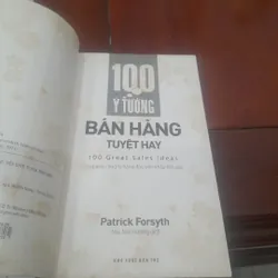 Patrick Forsyth - 100 Ý TƯỞNG BÁN HÀNG TUYỆT HAY 713071