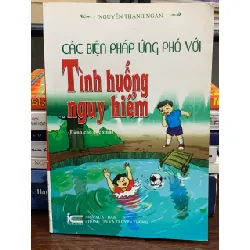 Các biện pháp ứng phó với tình huống nguy hiểm- Nguyễn Thanh Ngân 598628