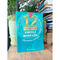 12 phương pháp khích lệ nhân viên - Tịch Tông Long