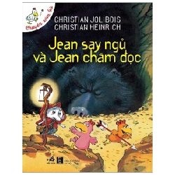 Chuyện xóm gà - Jean say ngủ và Jean chăm đọc (TB 58.000) - Christian Jolibois & Christian Heinrich 2021 New 100% HCM.PO