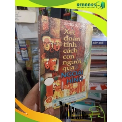 (TẶNG BOOKMARK) Xét đoán tính cách con người qua ngoại hình - Đức Linh 2006 mới 80% ố Sách tôn giáo - tâm linh RBK2702