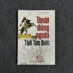 Thuật dùng người thời Tam Quốc - Phùng Thế Bản