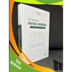 (TẶNG BOOKMARK) Sư Phạm Khai Phóng: Thế Giới, Việt Nam & Tôi (Bìa cứng) - Giản Tư Trung, 2023 S2511 RBK - VĂN HỌC - RBK2911-108