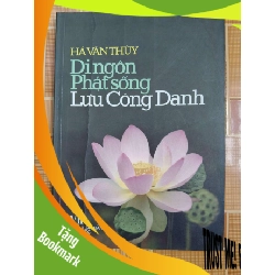 (TẶNG BOOKMARK) Di ngôn Phật sống Lưu Công Danh N18 - 2008 - 162 trang LỊCH SỬ - CHÍNH TRỊ - TRIẾT HỌC RBK2012-178
