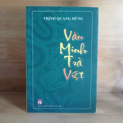 Văn Minh Trà Việt - Trịnh Quang Dũng