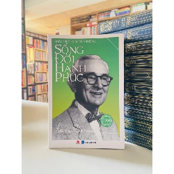 Sống đời Hạnh phúc - Dale Carnegie STB3484 Phát triển bản thân