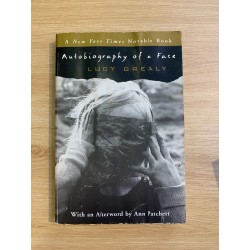 AUTOBIOGRAPHY OF A FACE - Lucy Grealy