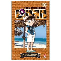 Thám Tử Lừng Danh Conan - Tập 103 - Gosho Aoyama (Mới 100%) Truyện tranh, NXB Kim Đồng - SÁCH ĐẠI HỌC