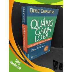 (TẶNG BOOKMARK) Quẳng gánh lo đi ... (khổ nhỏ) Dale Carnegie mới 80% ố 2018 RBK.ASB2009